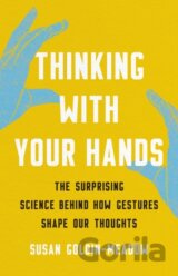 Thinking with Your Hands