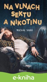 Na vlnách sektu a nikotinu