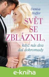 Svět se zbláznil, když nás dva dal dohromady