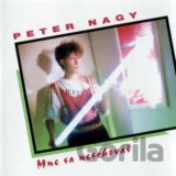 Peter Nagy: Mne sa neschováš