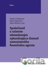 Spoločnosť s ručením obmedzeným vykonávajúca činnosť samostatného finanč. agenta