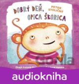 Dobrý deň, opica Škorica