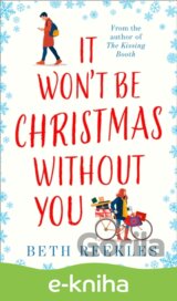It Won't be Christmas Without You