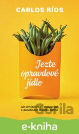 Jezte opravdové jídlo