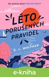Léto porušených pravidel