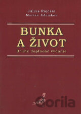 Bunka a život