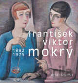 František Viktor Mokrý 1892–1975