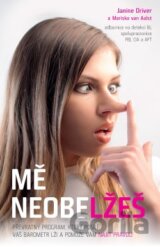 Mě neobelžeš