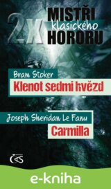 2x mistři klasického hororu (Klenot sedmi hvězd/Carmilla)