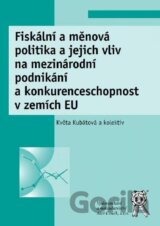 Fiskální a měnová politika a jejich vliv na mezinárodní podnikání a konkurenceschopnost v zemích EU