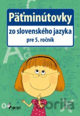 Päťminútovky zo slovenského jazyka pre 5. ročník