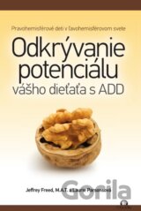 Odkrývanie potenciálu vášho dieťaťa s ADD