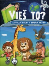 Vieš to?