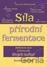 Síla přírodní fermentace
