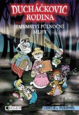 Ducháčkovic rodina aneb Tajemství půlnoční mlhy
