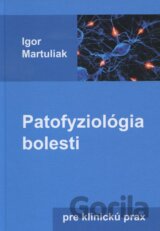 Patofyziológia bolesti