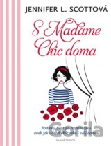 S Madame Chic doma