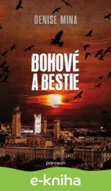 Bohové a bestie