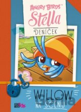 Angry Birds: Willow na scénu