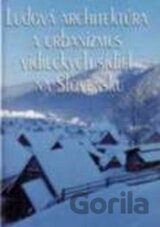 Ľudová architektúra a urbanizmus vidieckych sídiel na Slovensku
