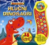 Hluční dinosauři - 18 dinosauřích superzvuků