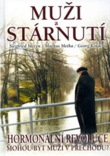 Muži a stárnutí - Hormonální revoluce