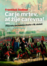 Car je mrtev, ať žije carevna!
