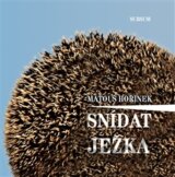 Snídat ježka