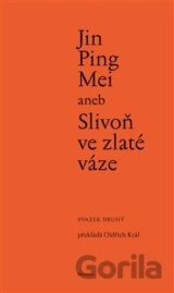 Jin Ping Mei aneb Slivoň ve zlaté váze (svazek druhý)