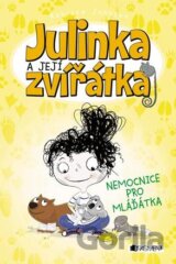 Julinka a její zvířátka: Nemocnice pro mláďátka