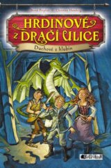 Hrdinové z Dračí ulice: Duchové z hlubin