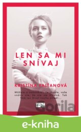 Len sa mi snívaj