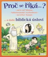 Proč se říká…? Biblická úsloví