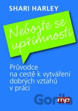 Nebojte se upřímnosti