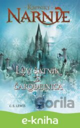 Lev, šatník a čarodejnica - Kroniky Narnie (Kniha 2)