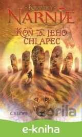 Kôň a jeho chlapec - Kroniky Narnie (Kniha 3)