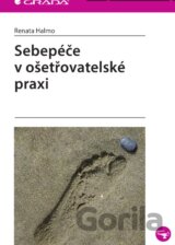 Sebepéče v ošetřovatelské praxi