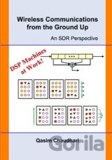 Wireless Communications from the Ground Up