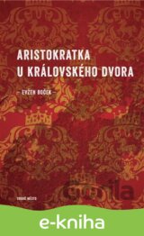 Aristokratka u královského dvora