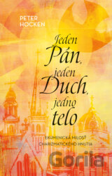 Jeden Pán, jeden Duch, jedno telo