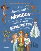 Super kniha nápadov na malé a veľké dobrodružstvá