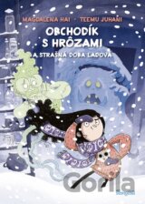 Obchodík s hrôzami 3: Strašná doba ľadová