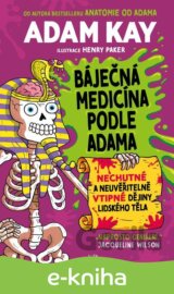 Báječná medicína podle Adama