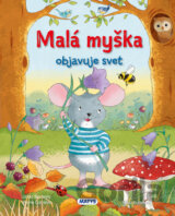 Malá myška objavuje svet
