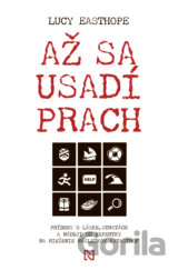 Až sa usadí prach