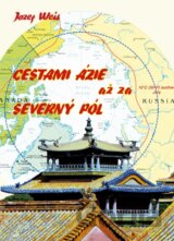 Cestami Ázie až za severný pól