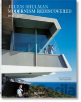 Julius Shulman. Modernism Rediscovered