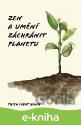 Zen a umění zachránit planetu