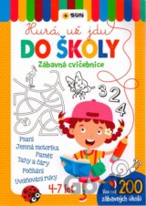 Hurá už jdu do školy - Zábavná cvičebnice