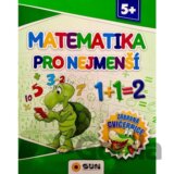 Matematika pro nejmenší - Zábavná cvičebnice 5+
